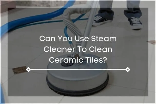 Steam clean tile floor