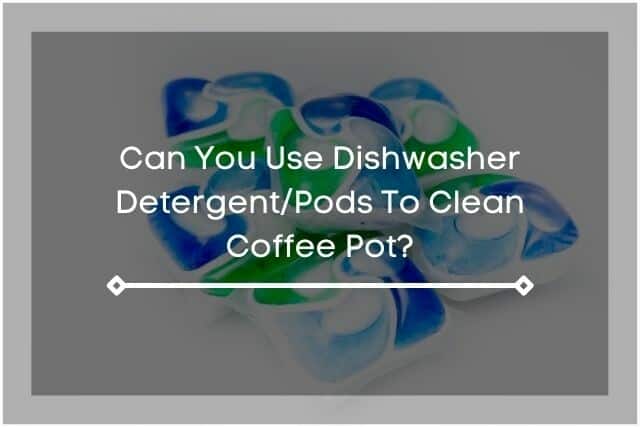 Dishwasher pods
