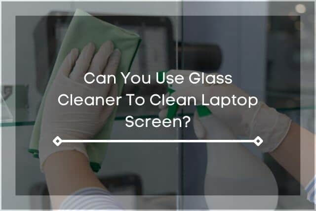Wiping clean glass
