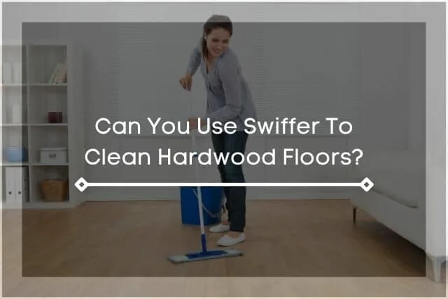 Sweep cleaning hardwood floors