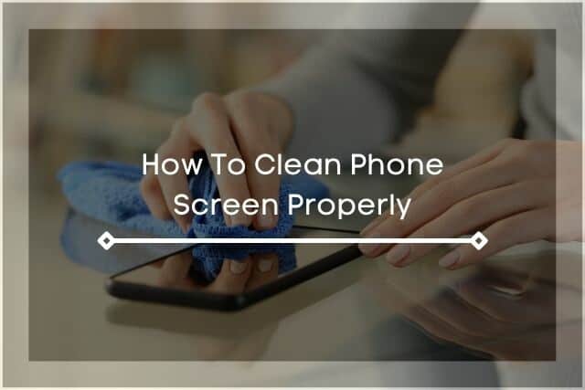 Person wiping the phone screen with cloth