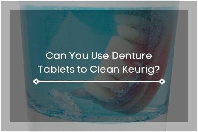 Dentures in cleaning solution